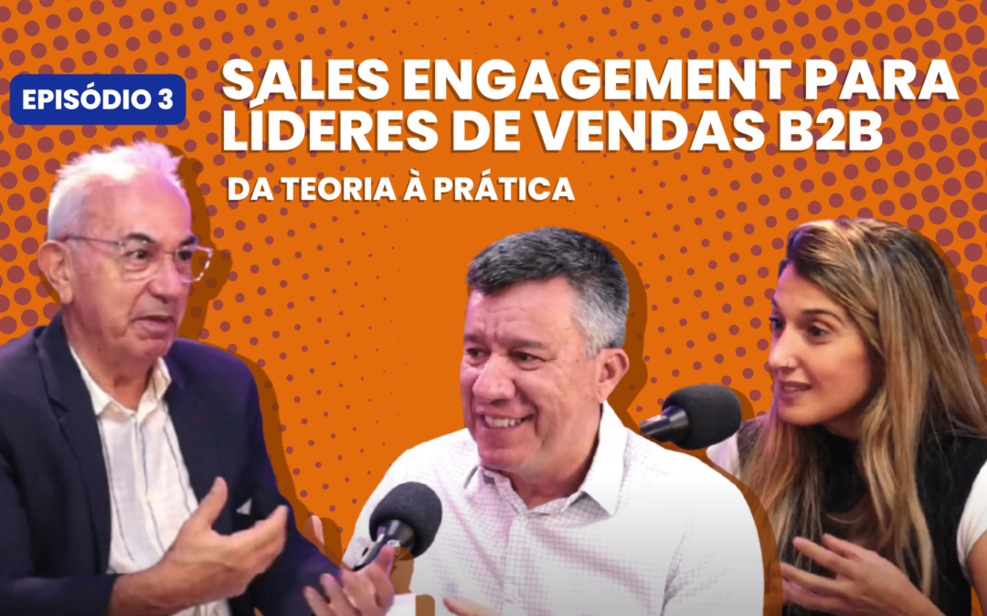 Maximizando o Sales Engagement: Estratégias Práticas para Líderes de Vendas B2B da 3CON Consultoria e Sistemas